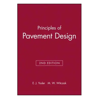 "Principles of Pavement Design" - "" ("Yoder E. J.")