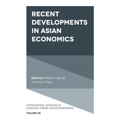 "Recent Developments in Asian Economics" - "" ("Barnett William A.")