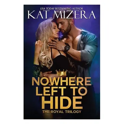 "Nowhere Left to Hide" - "" ("Mizera Kat")