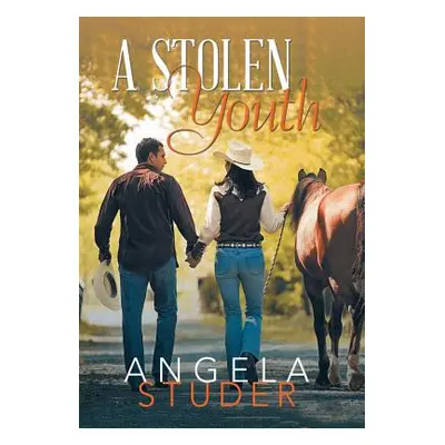 "A Stolen Youth" - "" ("Studer Angela")