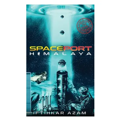 "Spaceport Himalaya" - "" ("Azam Iftihkar")