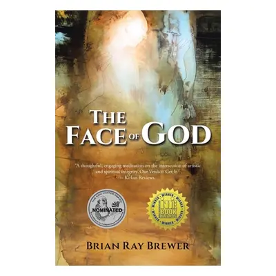 "The Face of God" - "" ("Brewer Brian Ray")