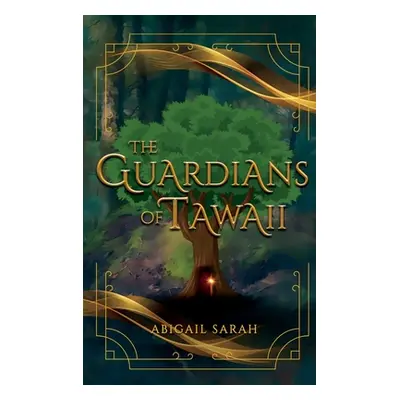 "The Guardians of Tawaii" - "" ("Sarah Abigail")