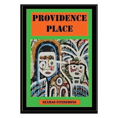 "Providence Place" - "" ("Fitzsimons Seamas J.")