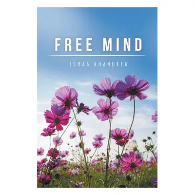 "Free Mind" - "" ("Khandker Israa")