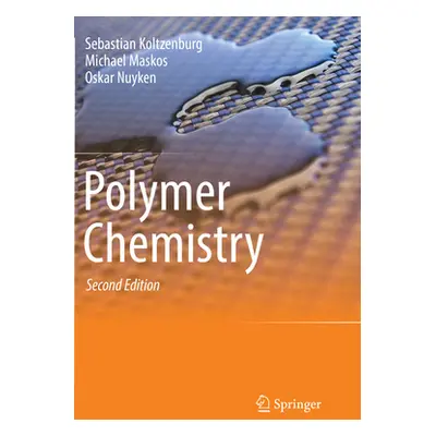 "Polymer Chemistry" - "" ("Koltzenburg Sebastian")