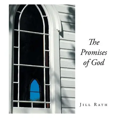 "The Promises of God" - "" ("Rath Jill")