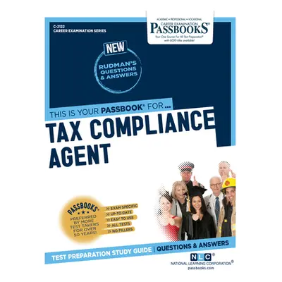 "Tax Compliance Agent (C-2122): Passbooks Study Guide Volume 2122" - "" ("National Learning Corp