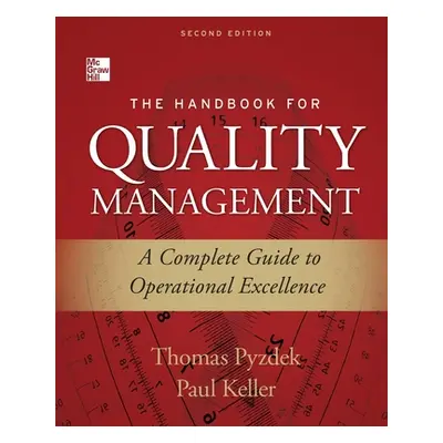 "The Handbook of Quality Management 2e (Pb)" - "" ("Pyzdek Thomas")