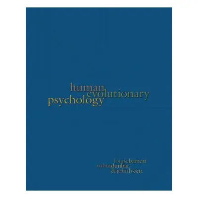 "Human Evolutionary Psychology" - "" ("Barrett Louise")