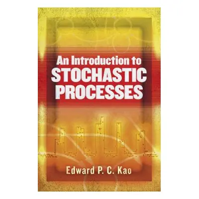 "An Introduction to Stochastic Processes" - "" ("Kao Edward P. C.")