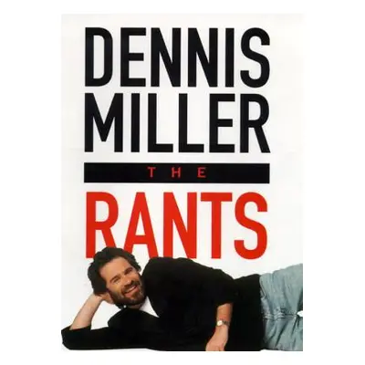 "The Rants" - "" ("Miller Dennis")