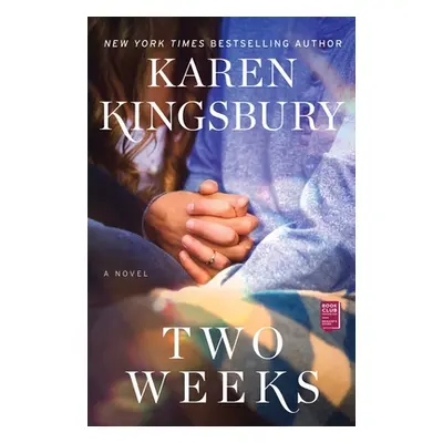 "Two Weeks" - "" ("Kingsbury Karen")