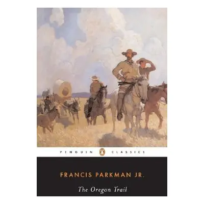 "The Oregon Trail" - "" ("Parkman Francis")