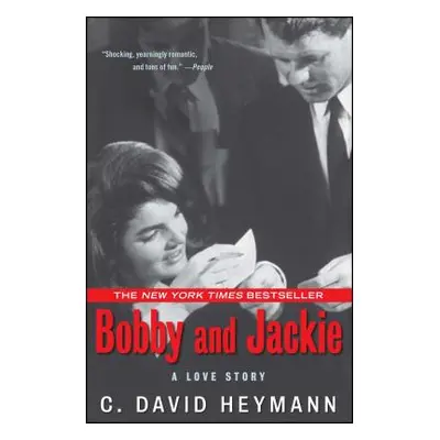 "Bobby and Jackie: A Love Story" - "" ("Heymann C. David")