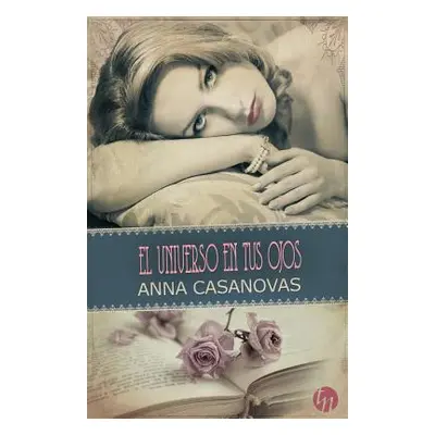 "El universo en tus ojos" - "" ("Casanovas Anna")