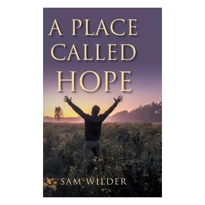 "A Place Called Hope" - "" ("Wilder Sam")