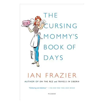 "The Cursing Mommy's Book of Days" - "" ("Frazier Ian")