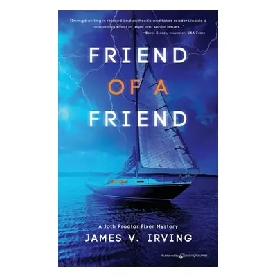 "Friend of a Friend" - "" ("Irving James V.")