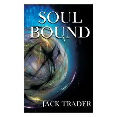 "Soul Bound" - "" ("Trader Jack")