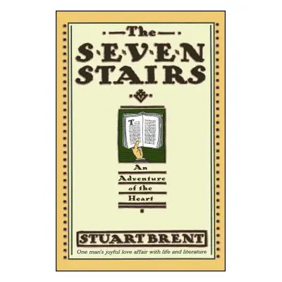 "The Seven Stairs: An Adventure of the Heart" - "" ("Brent Stuart")