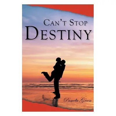 "Can't Stop Destiny" - "" ("Green Pamela")