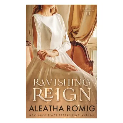 "Ravishing Reign" - "" ("Romig")