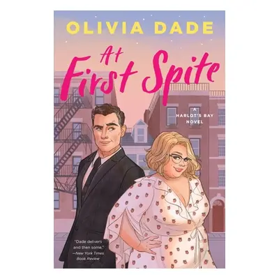 At First Spite: A Harlot's Bay Novel (Dade Olivia)