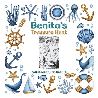 "Benito's Treasure Hunt" - "" ("Marquez-Garcia Pablo")