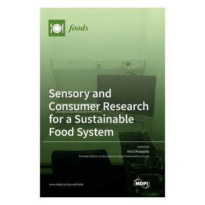 "Sensory and Consumer Research for a Sustainable Food System" - "" ("Knaapila Antti")