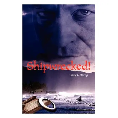 "Shipwrecked!" - "" ("Young Jerry D.")