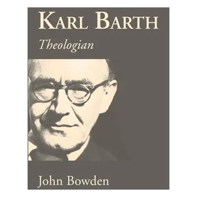 "Karl Barth" - "" ("Bowden John")