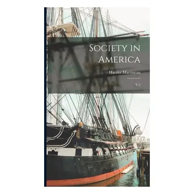 "Society in America: V.2" - "" ("Martineau Harriet")