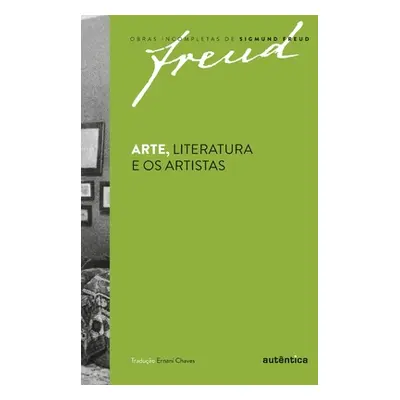 "Arte, Literatura e os artistas" - "" ("Freud Sigmund")