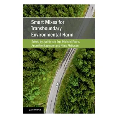 "Smart Mixes for Transboundary Environmental Harm" - "" ("Van Erp Judith")