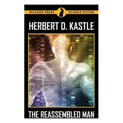 "The Reassembled Man" - "" ("Kastle Herbert")