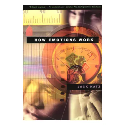 "How Emotions Work" - "" ("Katz Jack")