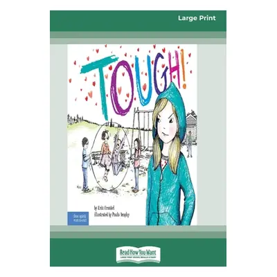 "Tough!: A Story about How to Stop Bullying in Schools [Standard Large Print]" - "" ("Frankel Er