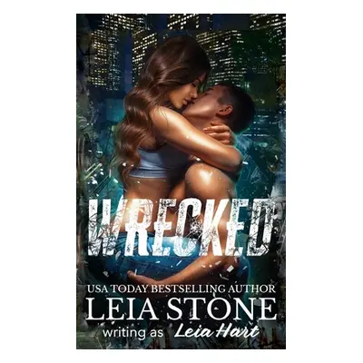 "Wrecked: Dark Romance" - "" ("Stone Leia")