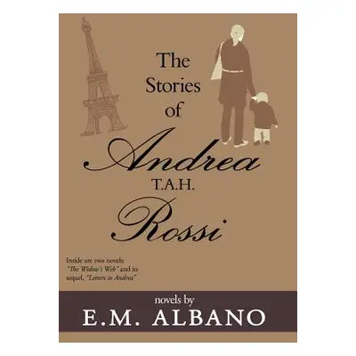 "The Stories of Andrea T.A.H. Rossi" - "" ("Albano E. M.")