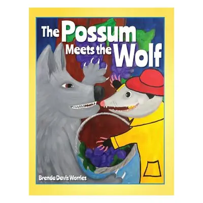 "The Possum Meets the Wolf" - "" ("Worrles Brenda Davis")