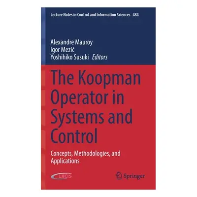 "The Koopman Operator in Systems and Control: Concepts, Methodologies, and Applications" - "" ("