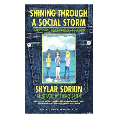 "Shining Through a Social Storm: Navigating Through Relational Aggression, Bullying, and Popular