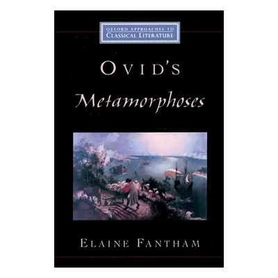 "Ovid's Metamorphoses" - "" ("Fantham Elaine")