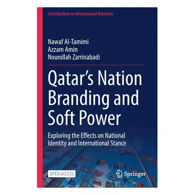 "Qatar's Nation Branding and Soft Power: Exploring the Effects on National Identity and Internat