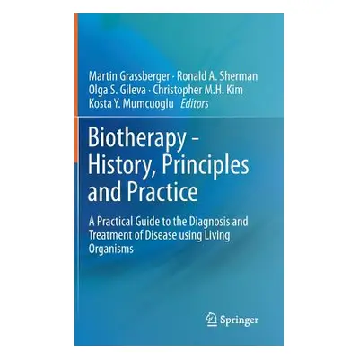 "Biotherapy - History, Principles and Practice: A Practical Guide to the Diagnosis and Treatment