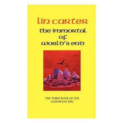 "The Immortal of World's End" - "" ("Carter Lin")