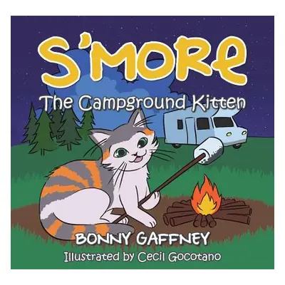 "S'more: The Campground Kitten" - "" ("Gaffney Bonny")