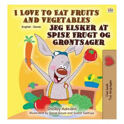 "I Love to Eat Fruits and Vegetables (English Danish Bilingual Book for Kids)" - "" ("Admont She