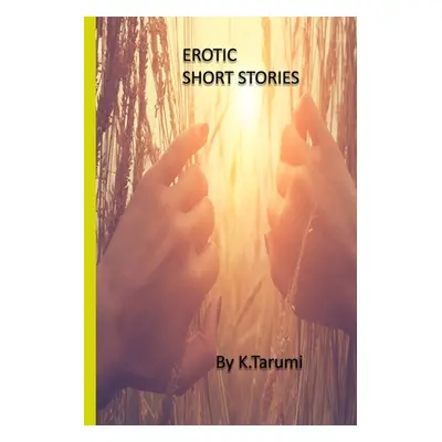 "Erotic Short Stories" - "" ("Tarumi K.")